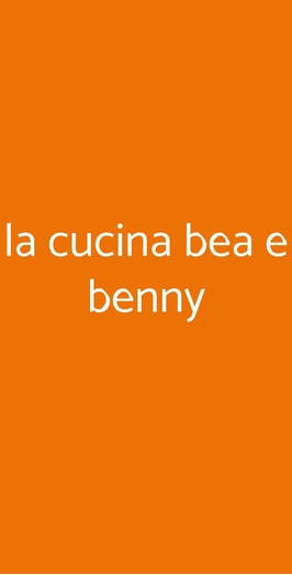 La Cucina Bea E Benny, Trieste