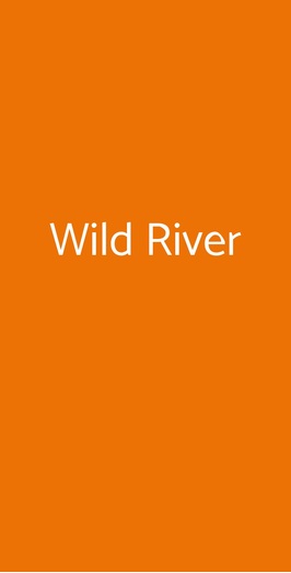 Wild River, Galliate