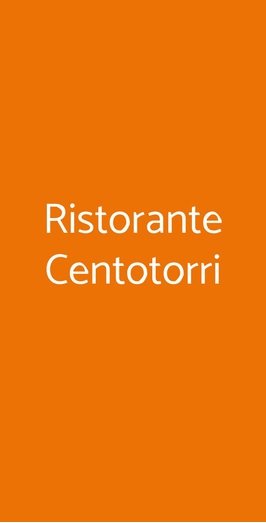 Ristorante Centotorri, Asti