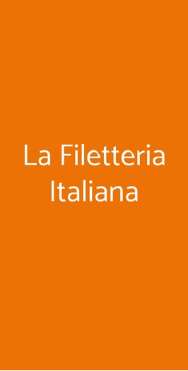La Filetteria Italiana, Milano