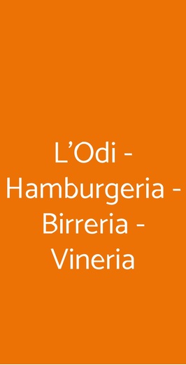L'odi - Hamburgeria - Birreria - Vineria, Milano