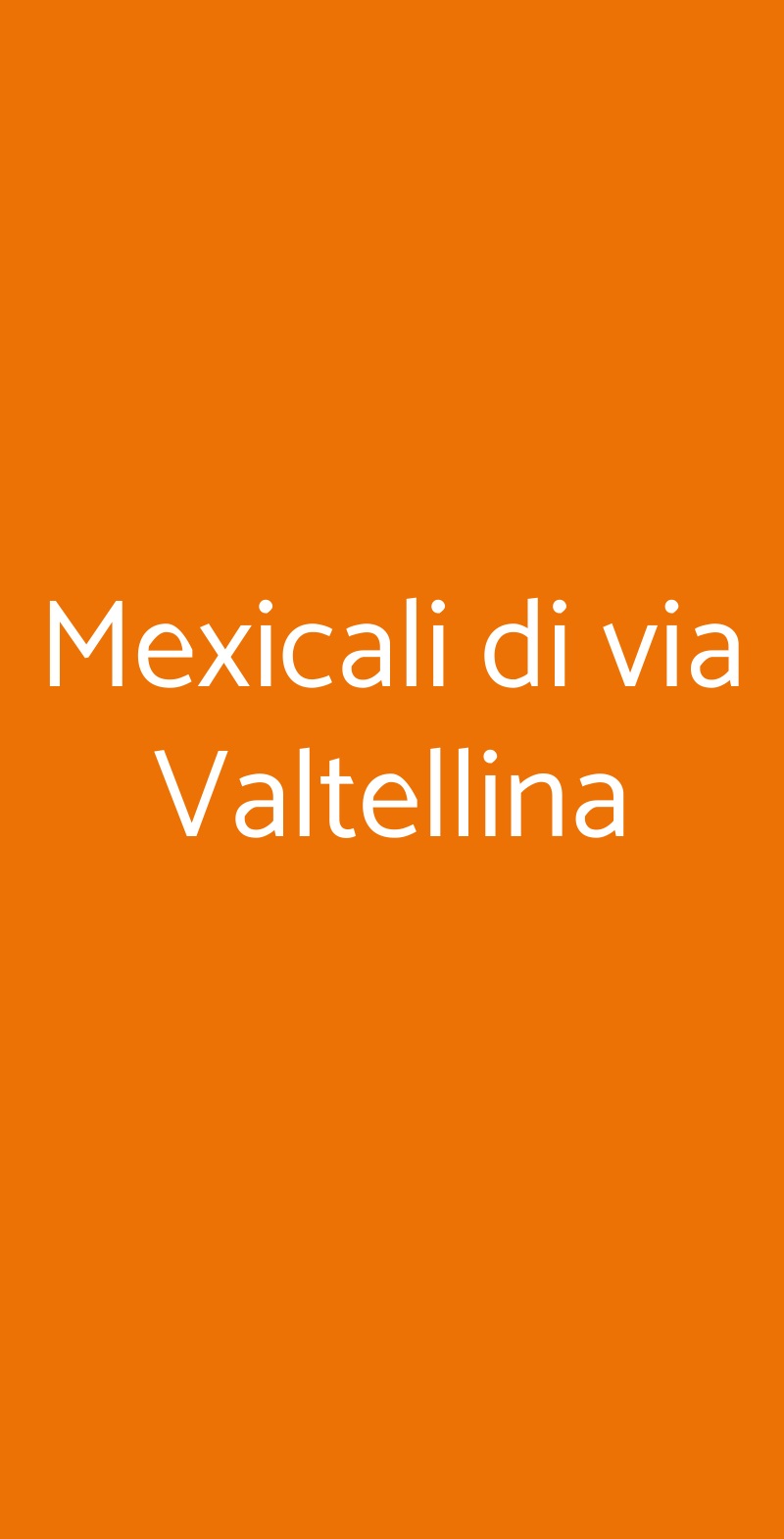Ristorante Mexicali - Milano Valtellina Milano menù 1 pagina