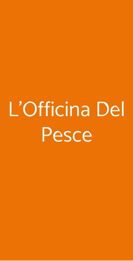 L'officina Del Pesce, Milano
