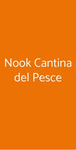 Nook Cantina Del Pesce, Milano