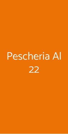 Pescheria Al 22, Milano