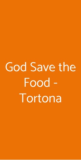 God Save The Food - Tortona, Milano