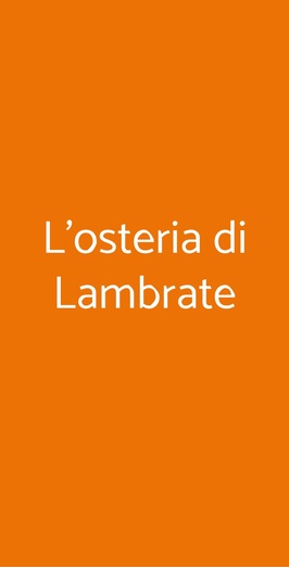 L'osteria Di Lambrate, Milano