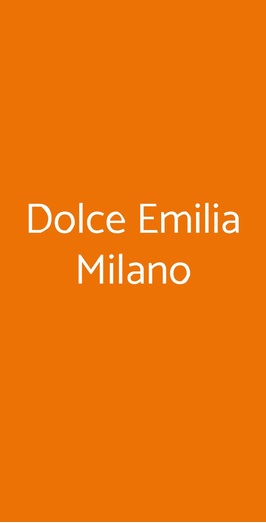 Dolce Emilia Milano