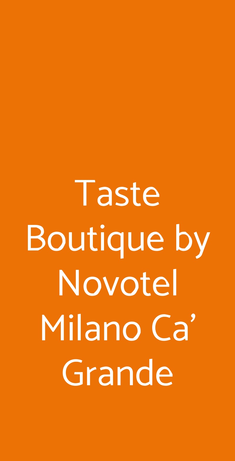 Taste Boutique by Novotel Milano Ca' Grande Milano menù 1 pagina