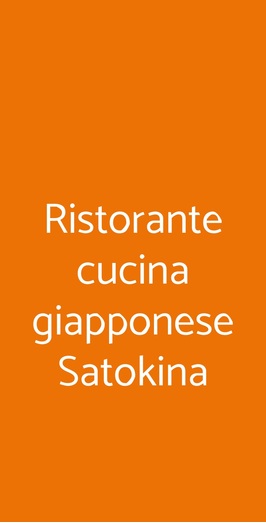 Ristorante Cucina Giapponese Satokina, Milano