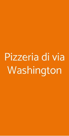 Pizzeria Di Via Washington, Milano