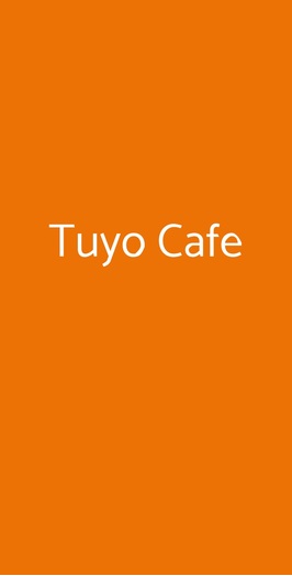 Tuyo Cafe, Milano