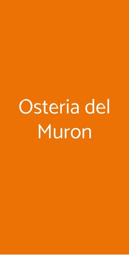 Osteria Del Muron, Monticello Brianza