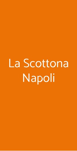 La Scottona Napoli, Napoli