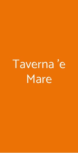 Taverna 'e Mare, Torre Del Greco