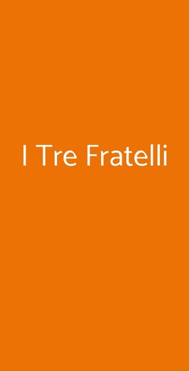 I Tre Fratelli, Napoli