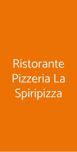 Ristorante Pizzeria La Spiripizza, San Giorgio a Cremano