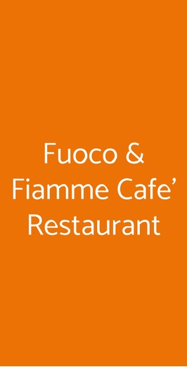 Fuoco & Fiamme Cafe' Restaurant, Lissone