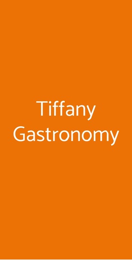 Tiffany Gastronomy, Cicciano