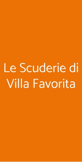Le Scuderie Di Villa Favorita