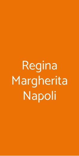Regina Margherita Napoli, Napoli