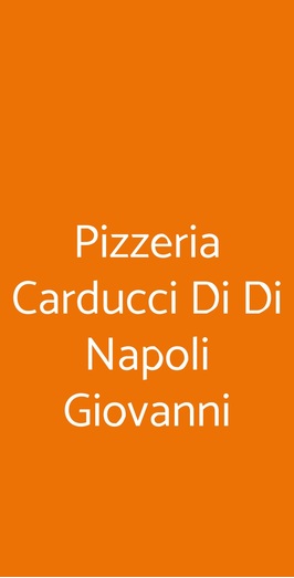 Pizzeria Carducci Di Di Napoli Giovanni, Casoria