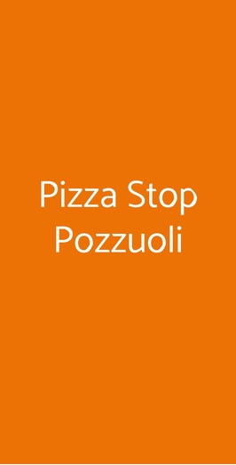 Pizza Stop Pozzuoli, Pozzuoli
