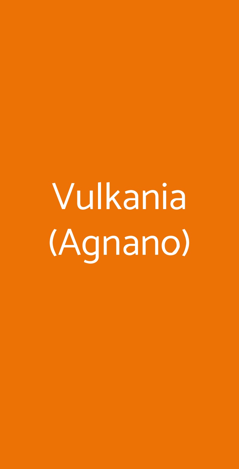 Vulkania (agnano), Napoli