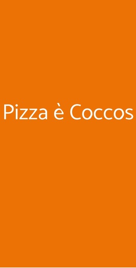 Pizza è Coccos, Napoli