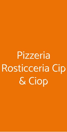 Pizzeria Rosticceria Cip & Ciop, Voghera