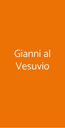 Gianni Al Vesuvio, Ercolano