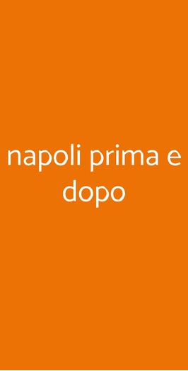 Napoli Prima E Dopo, Napoli