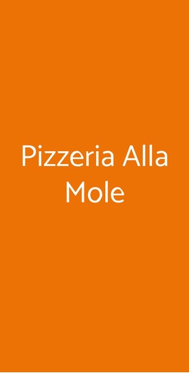 Pizzeria Alla Mole