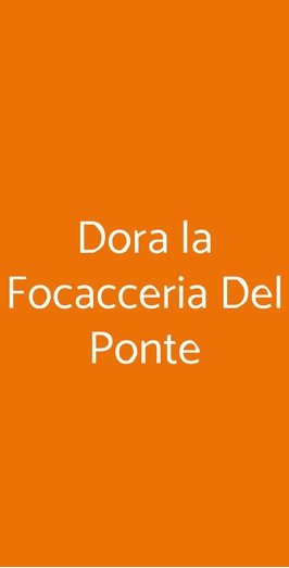 Dora La Focacceria Del Ponte, Torino