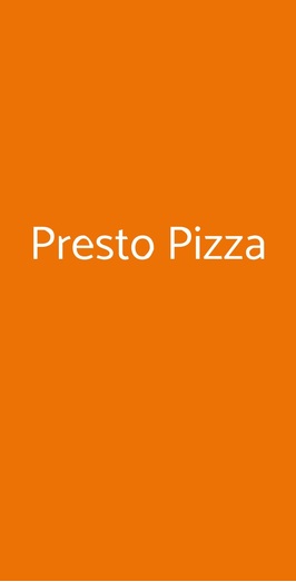 Presto Pizza, Torino