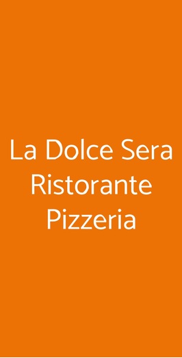 La Dolce Sera Ristorante Pizzeria, Floridia