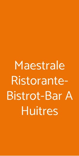 Maestrale Ristorante-bistrot-bar A Huitres, Leini