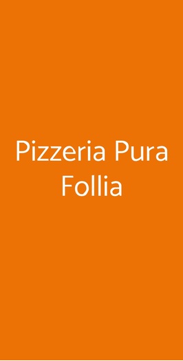 Pizzeria Pura Follia, Carlentini