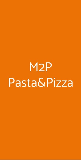 M2p Pasta&pizza, Torino