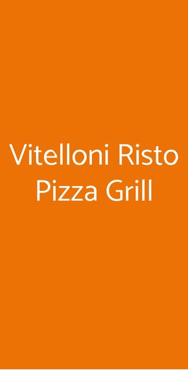 Vitelloni Risto Pizza Grill, Pinerolo
