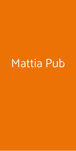 Mattia Pub, Taverna