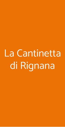 La Cantinetta Di Rignana, Greve in Chianti