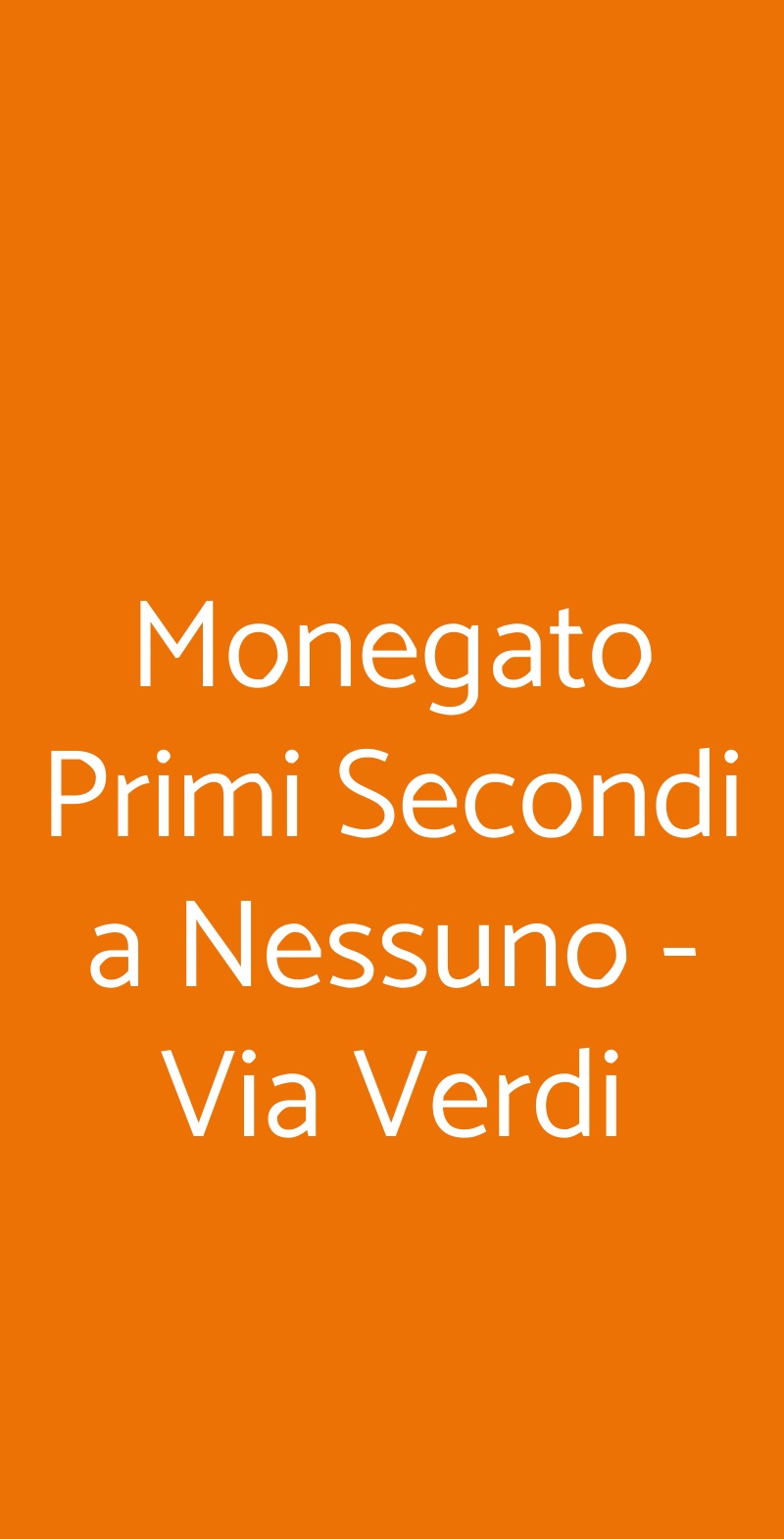 Monegato Primi Secondi a Nessuno - Via Verdi Torino menù 1 pagina