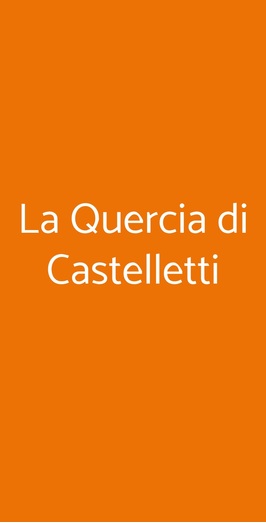 La Quercia Di Castelletti, Signa