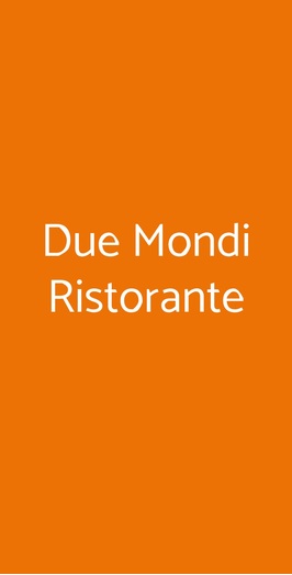 Due Mondi Ristorante, Torino