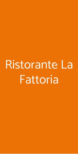 Ristorante La Fattoria, Tavarnelle Val di Pesa