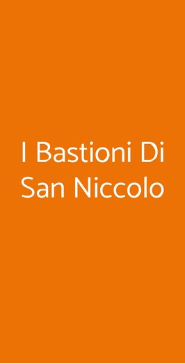 I Bastioni Di San Niccolo, Firenze