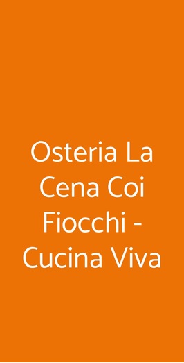 Osteria La Cena Coi Fiocchi - Cucina Viva, Torino