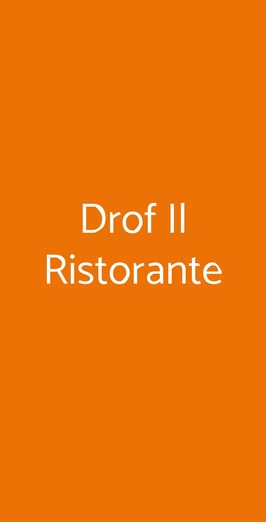 Drof Il Ristorante