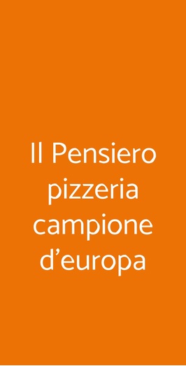 Il Pensiero Pizzeria Campione D'europa, Torino
